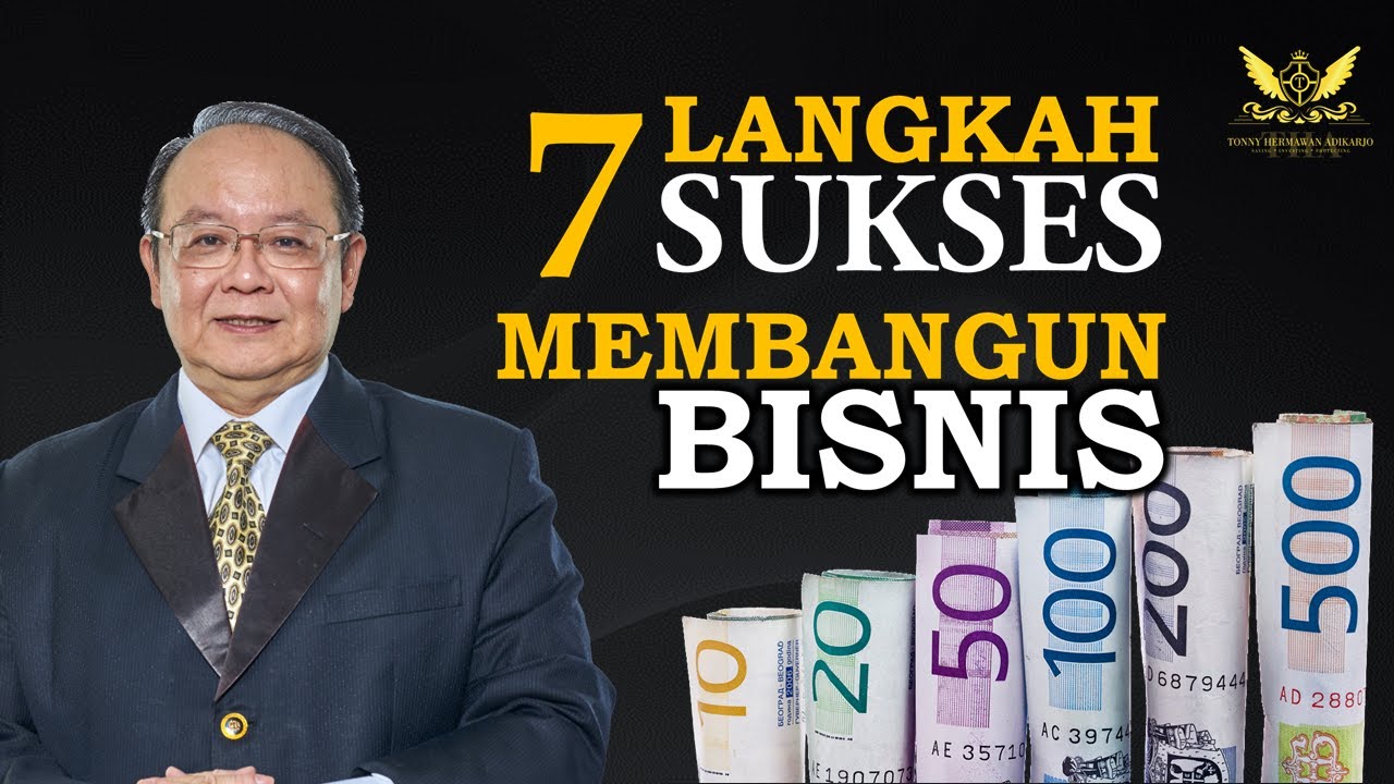 7 Langkah Sukses Membangun Bisnis Mulai Dari Nol
